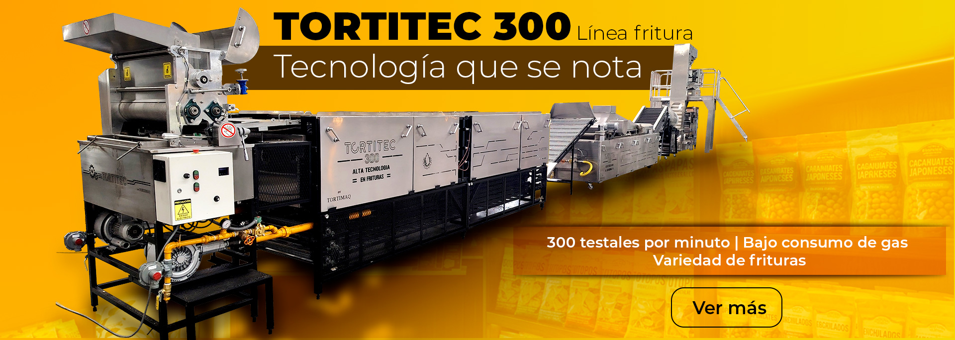 Tortitec 300 Línea Fritura